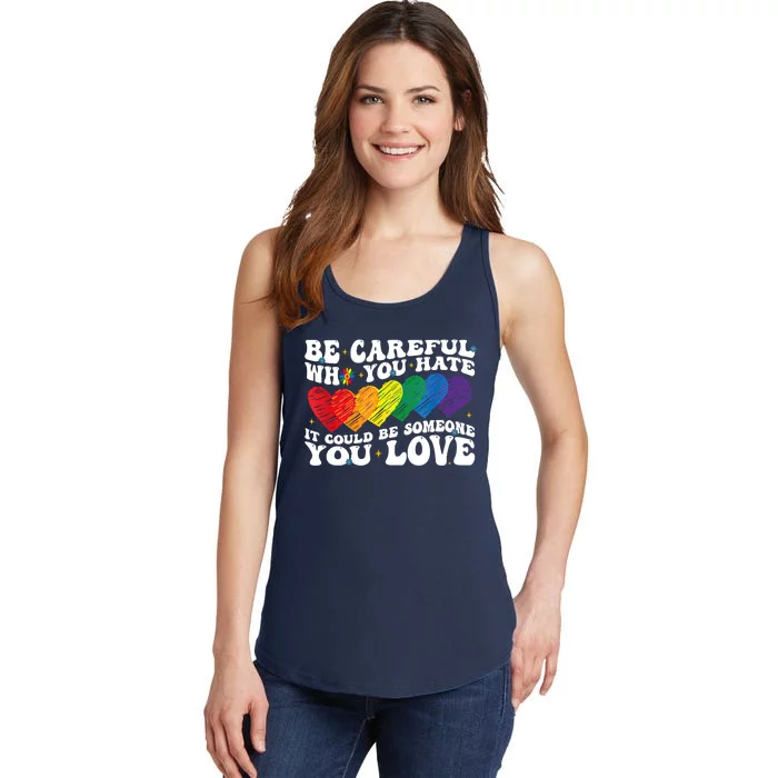 Groovy Be Careful Who You Hate It Could Be Someone You Love Ladies Essential Tank