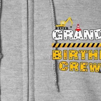 Grandma Birthday Crew Construction Family Birthday Party Full Zip Hoodie