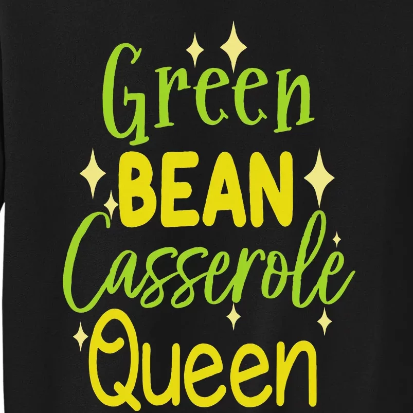 Green Bean Casserole Queen Tall Sweatshirt