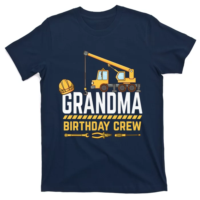 Grandma Birthday Crew Construction Birthday T-Shirt