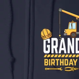 Grandma Birthday Crew Construction Birthday Full Zip Hoodie