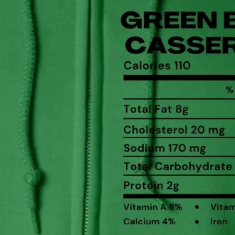 Green Bean Casserole Nutrition Facts Funny Thanksgiving Costume Full Zip Hoodie