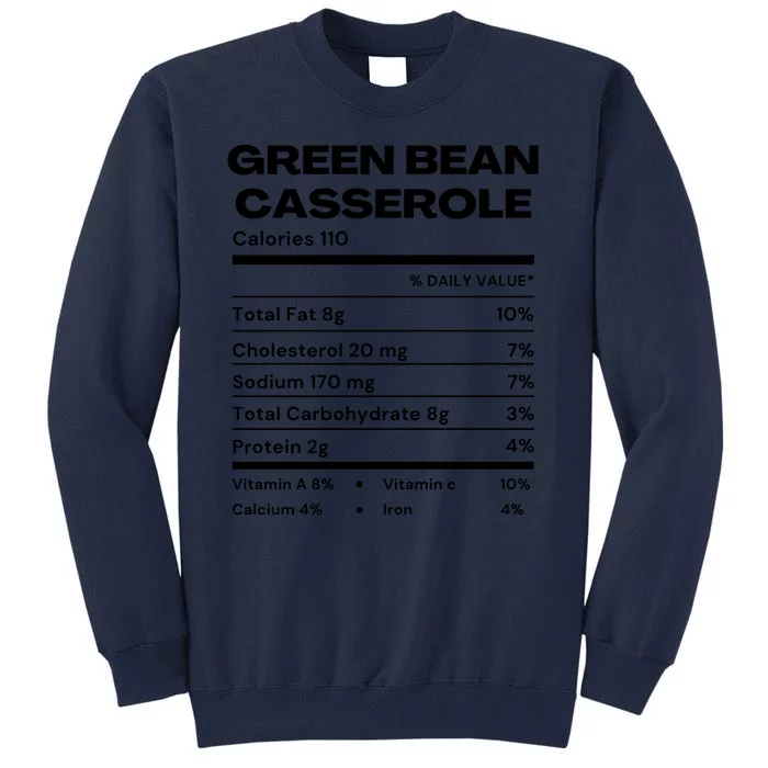 Green Bean Casserole Nutrition Facts Funny Thanksgiving Costume Tall Sweatshirt