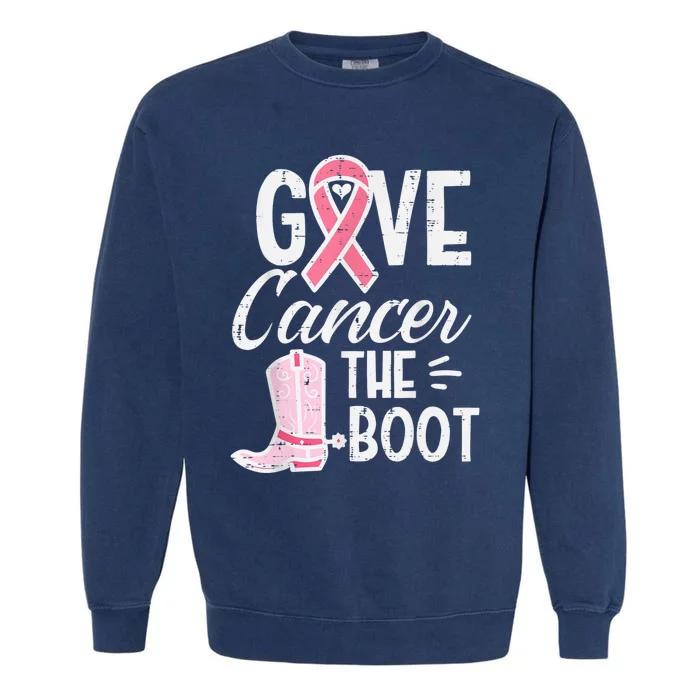 Give Breast Cancer The Boot Pink Ribbon Awareness Women Garment-Dyed Sweatshirt