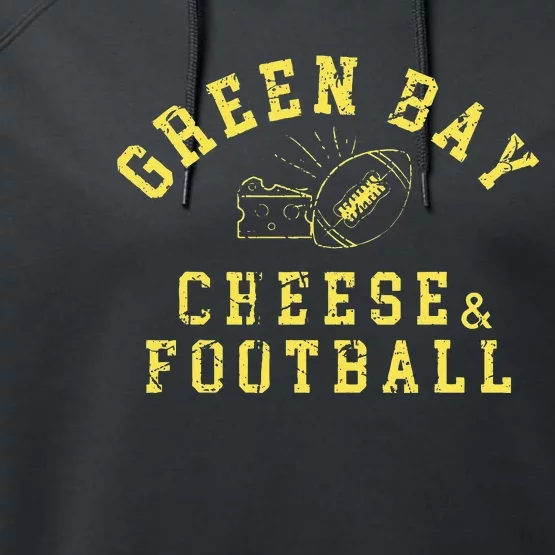 Green Bay Cheese & Football Distressed Gift Performance Fleece Hoodie