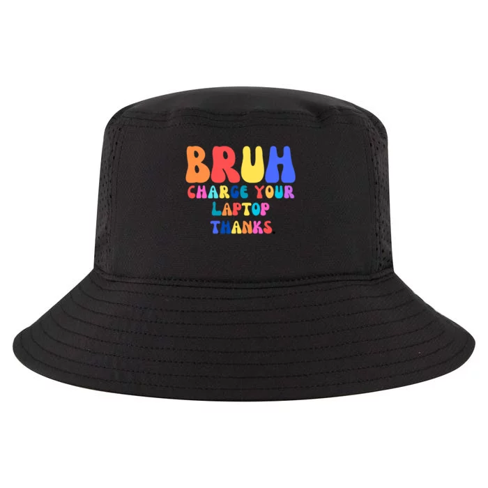 Groovy Bruh Charge Your Laptop Cool Comfort Performance Bucket Hat