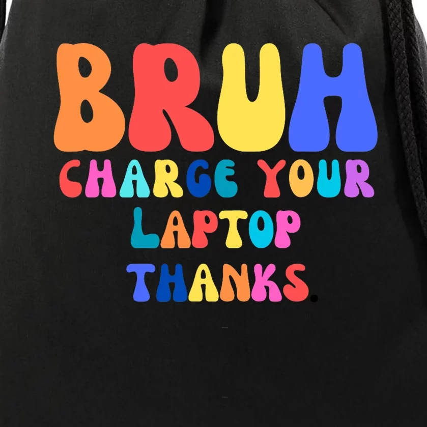 Groovy Bruh Charge Your Laptop Drawstring Bag