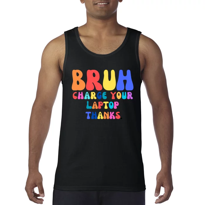 Groovy Bruh Charge Your Laptop Tank Top