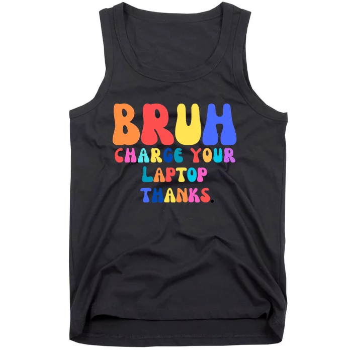 Groovy Bruh Charge Your Laptop Tank Top