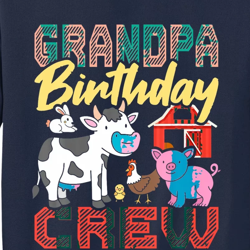 Grandpa Birthday Crew Farm Animals Birthday Party Supplies Tall Sweatshirt