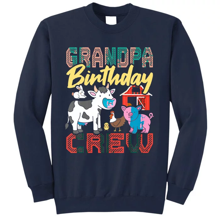 Grandpa Birthday Crew Farm Animals Birthday Party Supplies Tall Sweatshirt