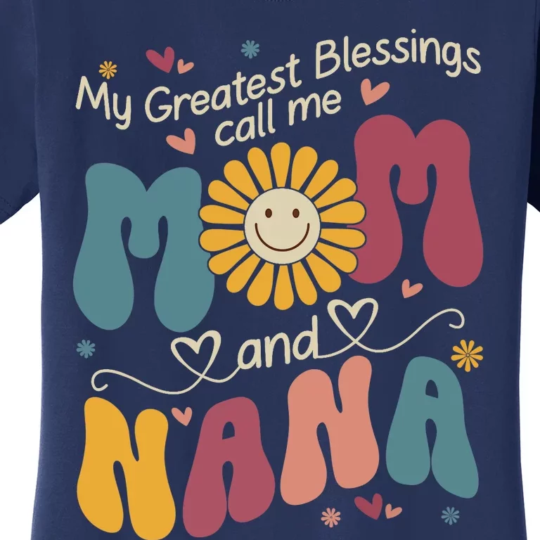 Greatest Blessings Call Me Mom And NaNa Groovy Mothers Day Women's T-Shirt