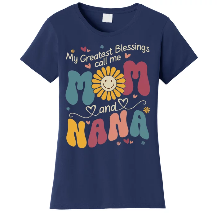 Greatest Blessings Call Me Mom And NaNa Groovy Mothers Day Women's T-Shirt