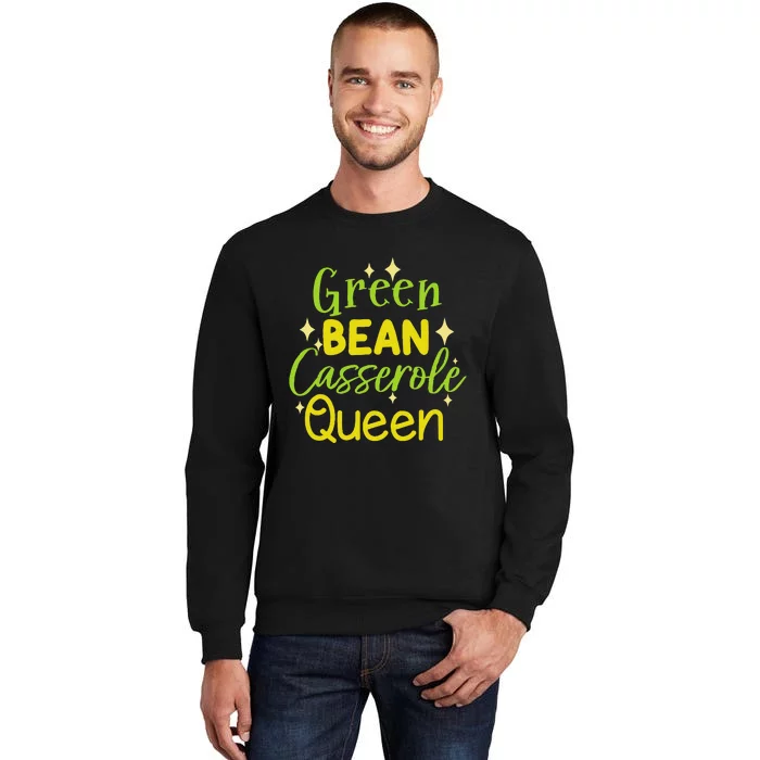 Green Bean Casserole Queen funny thanksgiving Tall Sweatshirt