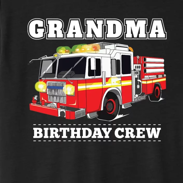 Grandma Birthday Crew Fire Truck Firefighter Fireman Party ChromaSoft Performance T-Shirt