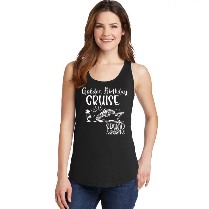 Golden Birthday Cruise Squad 2024 Holiday Trip Family Matching Ladies Essential Tank