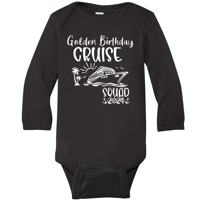 Golden Birthday Cruise Squad 2024 Holiday Trip Family Matching Baby Long Sleeve Bodysuit