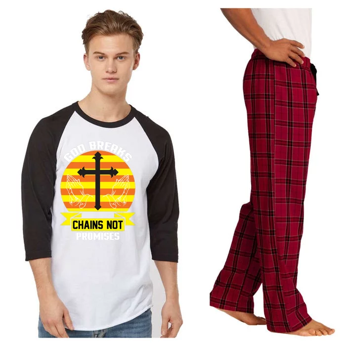 God Breaks Chains Not Promises Raglan Sleeve Pajama Set