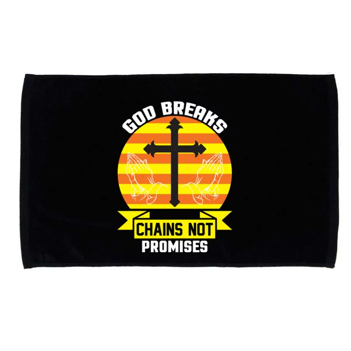 God Breaks Chains Not Promises Microfiber Hand Towel