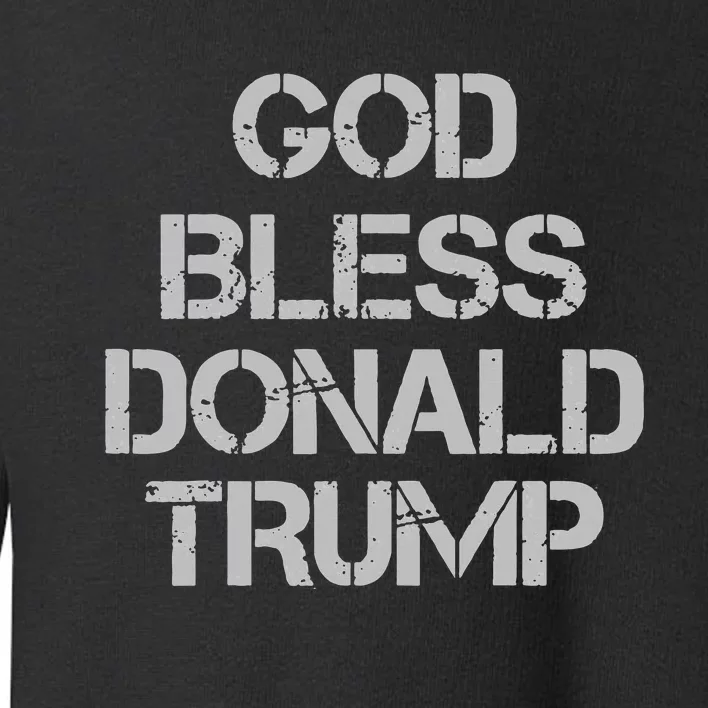 God Bless Donald Trump Toddler Sweatshirt