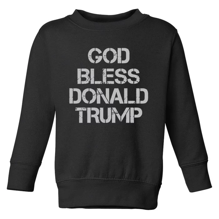 God Bless Donald Trump Toddler Sweatshirt