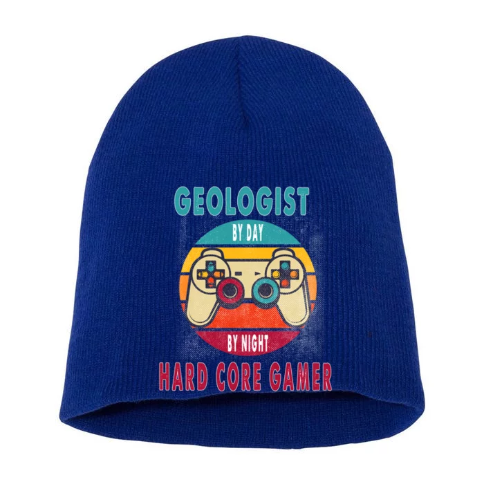 Geologist By Day By Night Hard Core Gamer Gaming Gift Short Acrylic Beanie