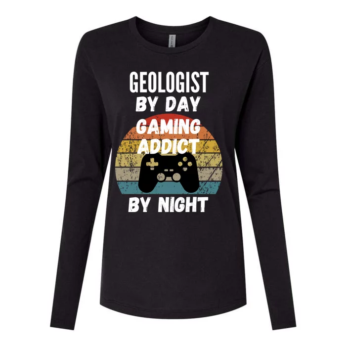 Geologist By Day Gaming Addict By Night Gift Womens Cotton Relaxed Long Sleeve T-Shirt