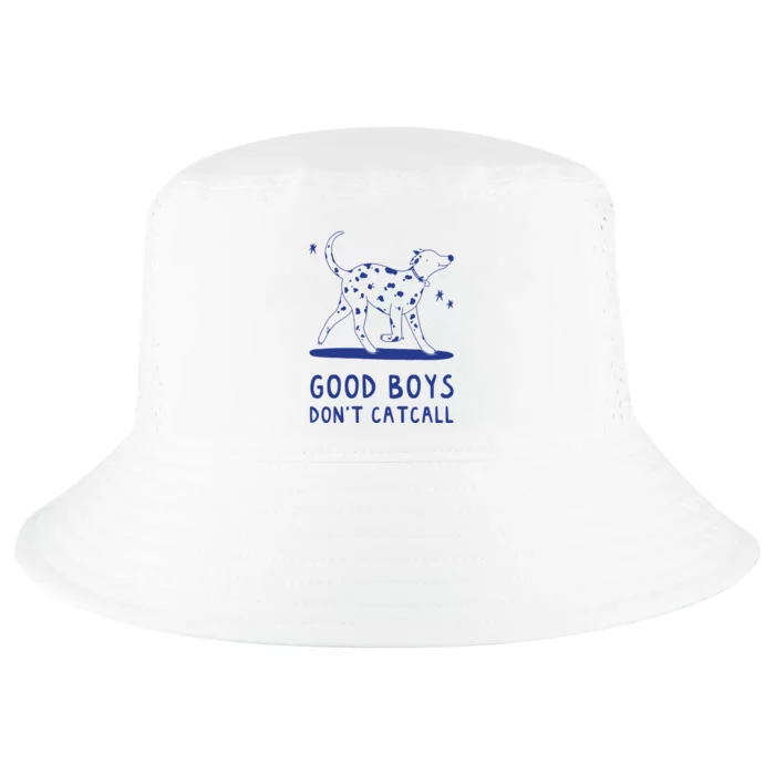 Good Boy Dont Catcall Cool Comfort Performance Bucket Hat