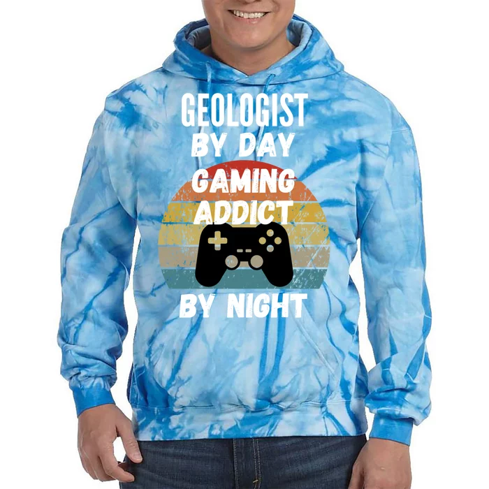 Geologist By Day Gaming Addict By Night Gift Tie Dye Hoodie