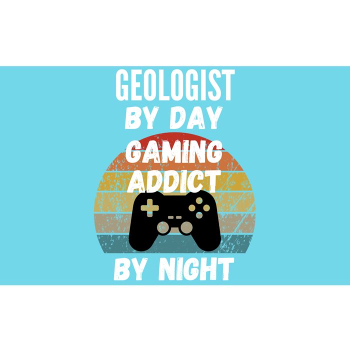 Geologist By Day Gaming Addict By Night Gift Bumper Sticker