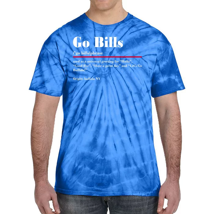 Go Bills Definition Buffalo Football Fan Funny Tie-Dye T-Shirt