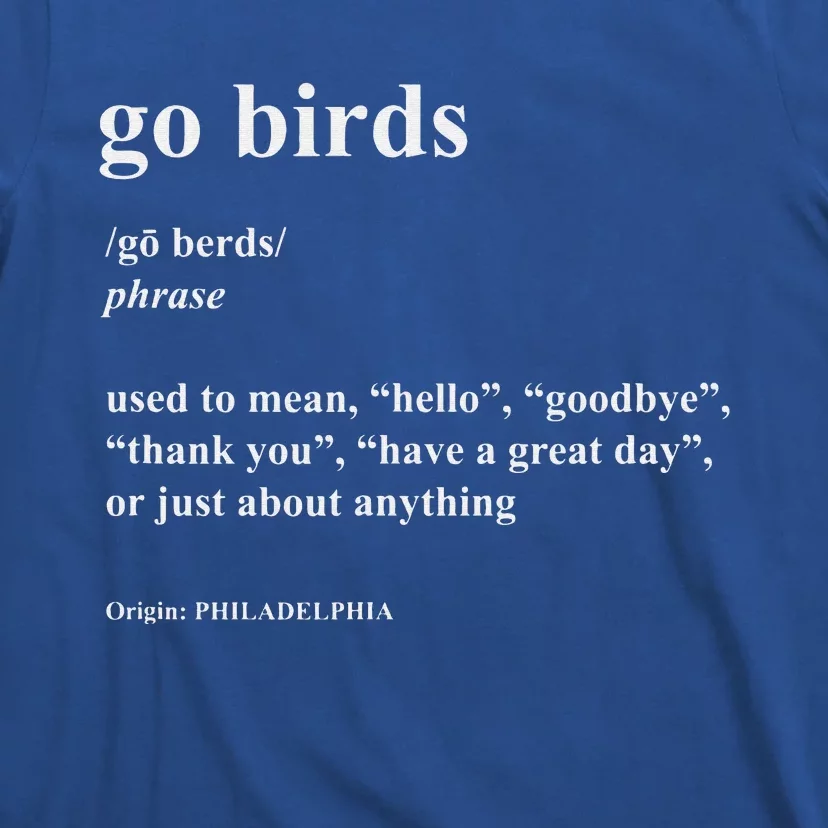 Go Birds Definition Philadelphia Football T-Shirt