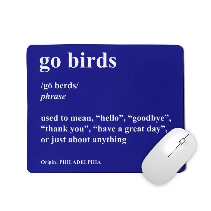 Go Birds Definition Philadelphia Football Mousepad