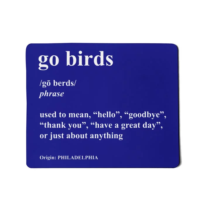 Go Birds Definition Philadelphia Football Mousepad