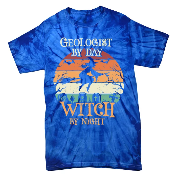 Geologist By Day Witch By Night Halloween Gift Tie-Dye T-Shirt