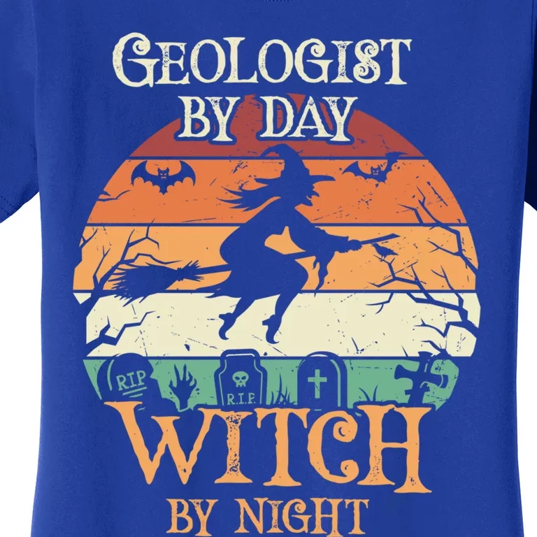 Geologist By Day Witch By Night Halloween Gift Women's T-Shirt