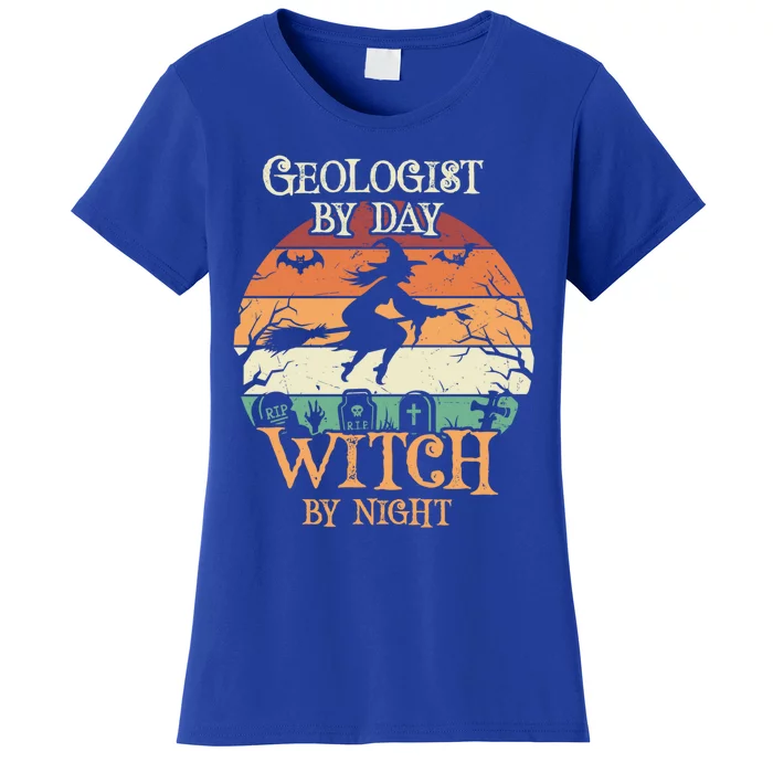 Geologist By Day Witch By Night Halloween Gift Women's T-Shirt