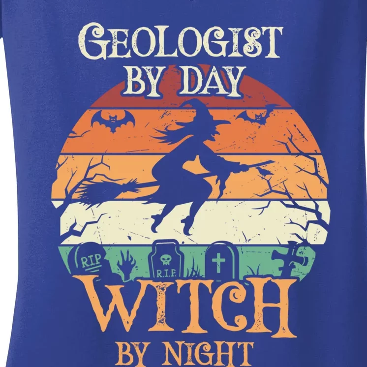 Geologist By Day Witch By Night Halloween Gift Women's V-Neck T-Shirt