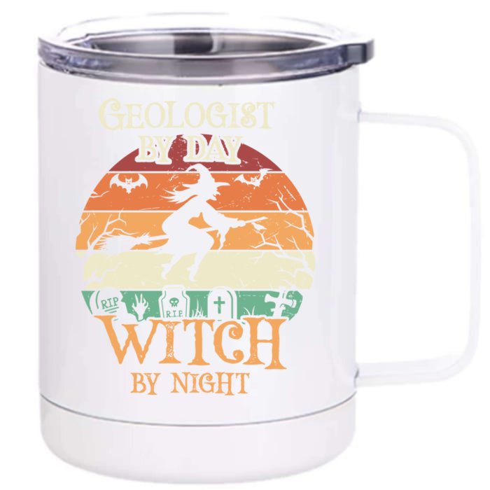 Geologist By Day Witch By Night Halloween Gift Front & Back 12oz Stainless Steel Tumbler Cup