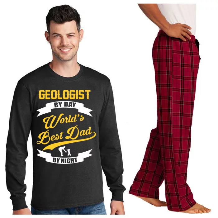 Geologist By Day Worlds Best Dad By Night Gift Long Sleeve Pajama Set