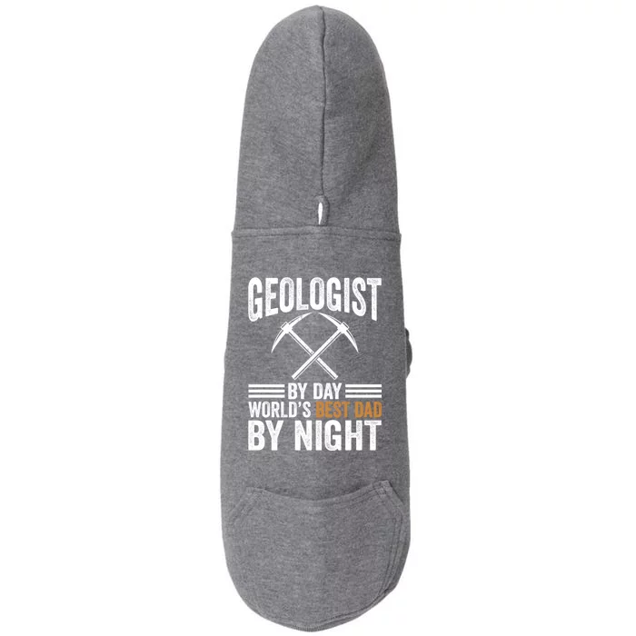 Geologist By Day World's Best Dad By Night Gift Doggie 3-End Fleece Hoodie