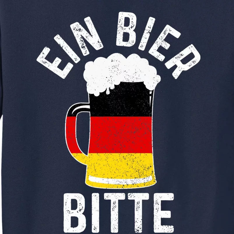 German Beer Ein Bier Bitte Germany Funny Oktoberfest Gift Tall Sweatshirt