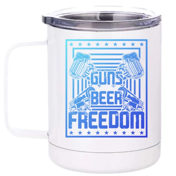 Guns Beer Freedom Happy 4Th Of July Funny Gift Front & Back 12oz Stainless Steel Tumbler Cup