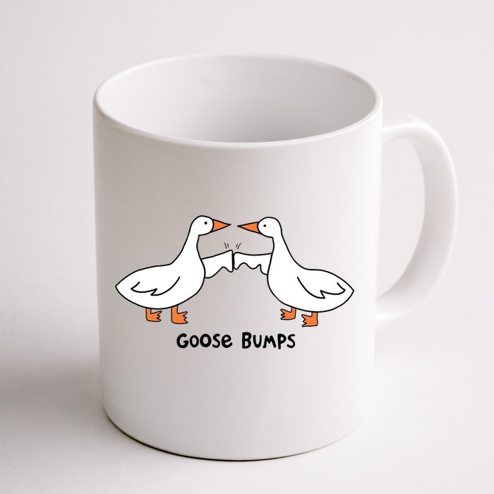 Goose Bumps Funny Front & Back Coffee Mug