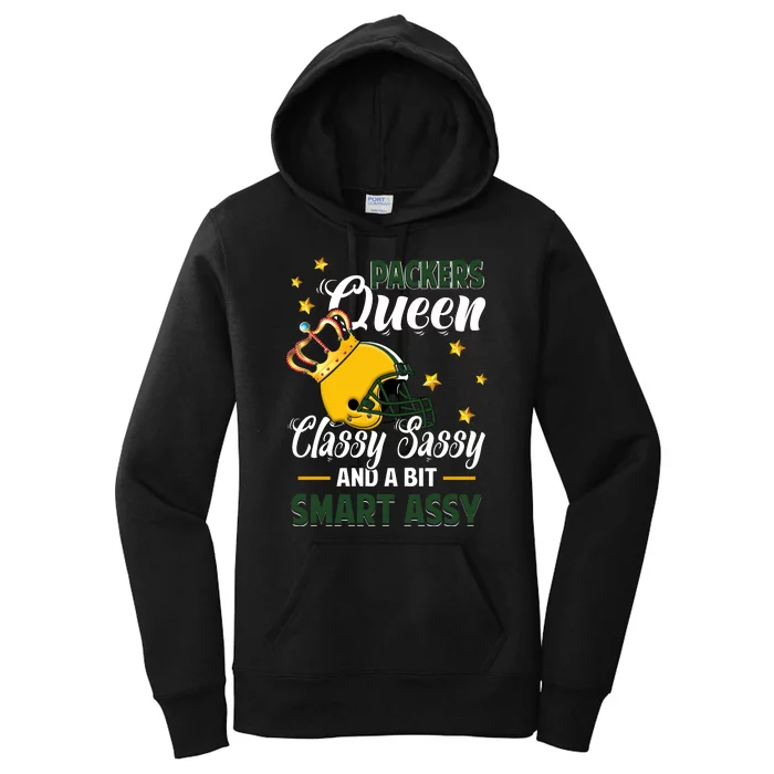 Green Bay Football Queen Classy Sassy And A Bit Smart Assy Women's Pullover Hoodie