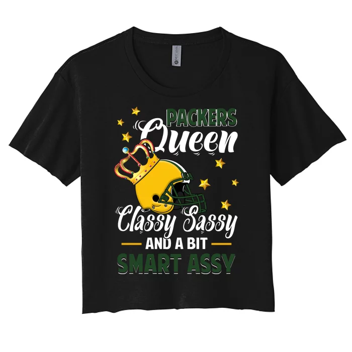 Green Bay Football Queen Classy Sassy And A Bit Smart Assy Women's Crop Top Tee