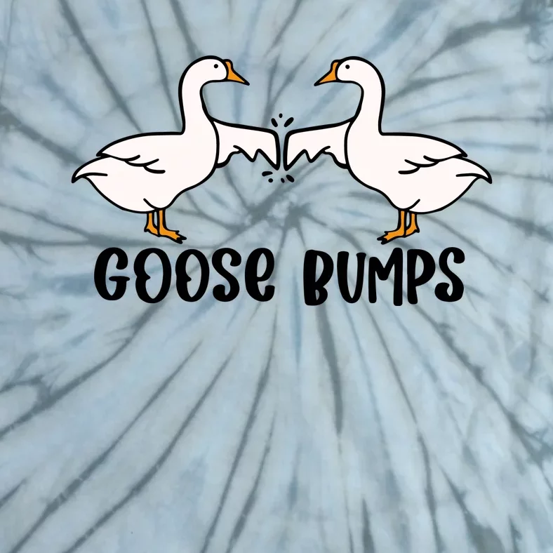 Goose Bumps Funny Tie-Dye T-Shirt