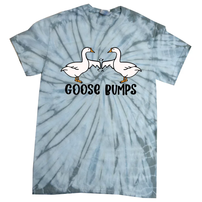 Goose Bumps Funny Tie-Dye T-Shirt