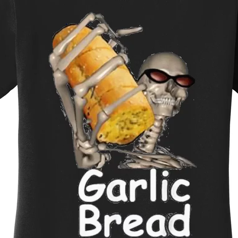 Garlic Bread Funny Skeleton Women's T-Shirt