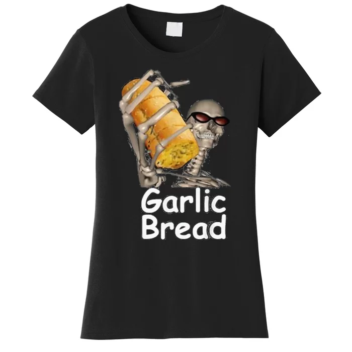 Garlic Bread Funny Skeleton Women's T-Shirt